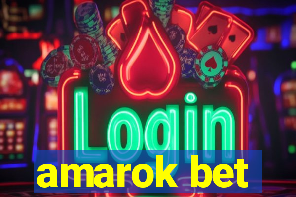 amarok bet